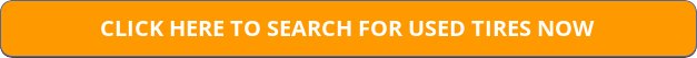 Search For Used Tires Now