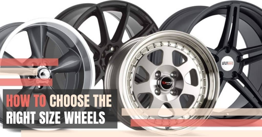 How To Choose the Right Size Wheels