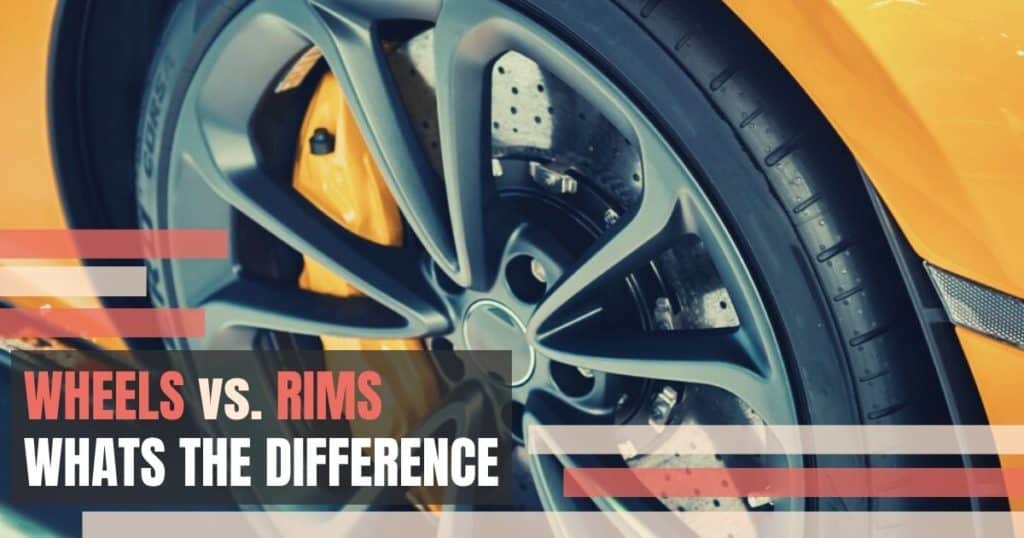 Wheels vs Rims