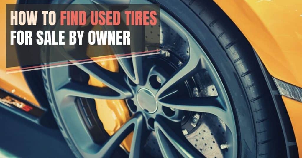 Find Used Tires For Sale By Owner