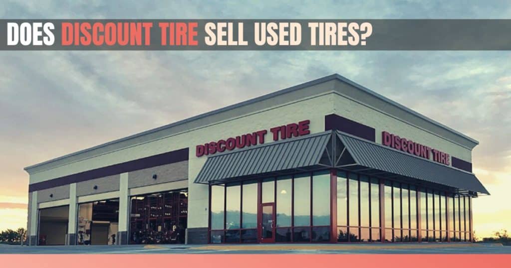 Does Discount Tire Sell Used Tires
