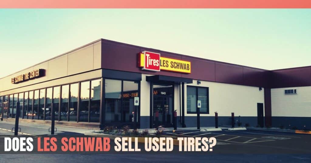 Does Les Schwab Sell Used Tires
